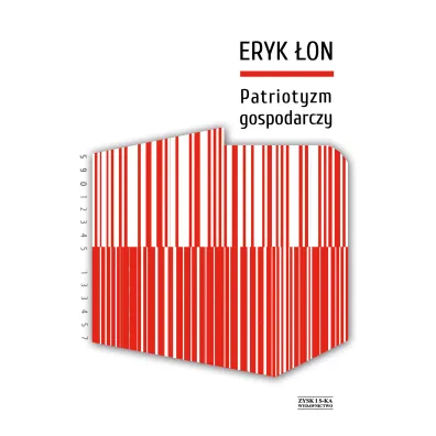 Patriotyzm Gospodarczy - Eryk �on