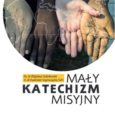 Ma�y katechizm misyjny - Zbigniew Sobolewski, Przemys�aw E G�bal
