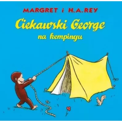 Ciekawski George na kempingu - Margret i H. A. Rey