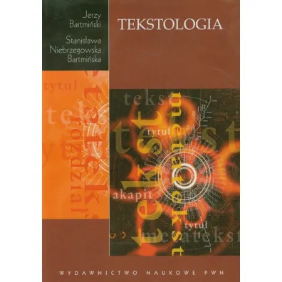 Tekstologia - Stanis�awa Niebrzegowska Bartmi�ska, Jerzy Bartmi�ski