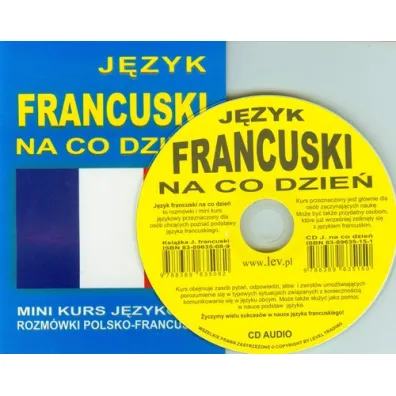 J�zyk francuski na co dzie�. Rozm�wki polsko-francuskie + CD