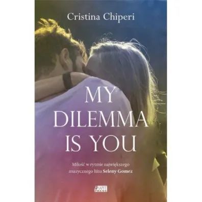 My dilemma is you - Cristina Chiperi