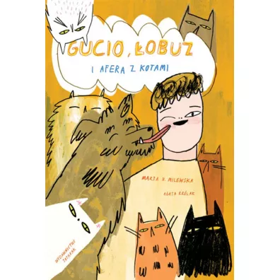 Gucio, �obuz i afera z kotami - Agata Kr�lak, Marta H. Milewska