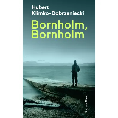Bornholm, Bornholm - Hubert Klimko-Dobrzaniecki