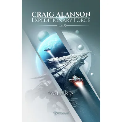 Walkiria. Expeditionary Force. Tom 9 - Craig  Alanson