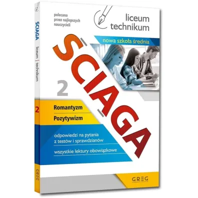 �ci�ga. Liceum, technikum. Cz�� 2. Romantyzm, Pozytywizm