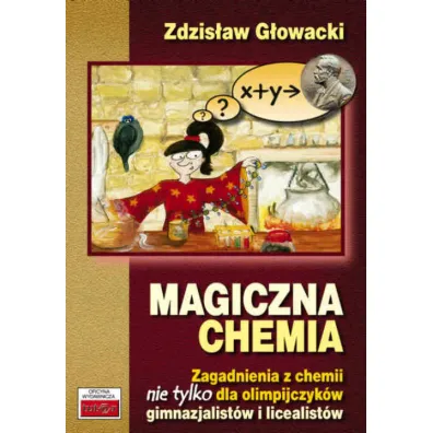 Magiczna chemia - Zdzis�aw G�owacki