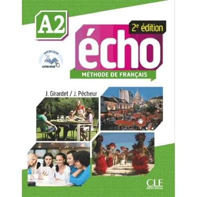 Echo A2. Methode de Francais. Podr�cznik - Jacques Pecheur, Jacky Girardet