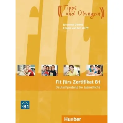 Fit furs Zertifikat B1 Deutschprufung fur... + kod - Frauke van der Werff, Brigitte Schaefer