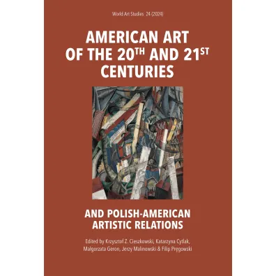 American art of the 20th and 21st centuries. World Art Studies