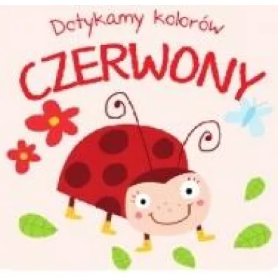 Czerwony. Dotykamy kolor�w