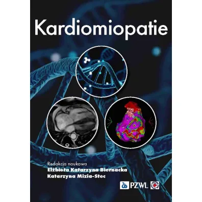 Kardiomiopatie - Katarzyna  Mizia-Stec, El�bieta Katarzyna  Biernacka