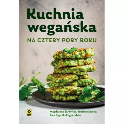Kuchnia wegaska na cztery pory roku - Ewa Sypnik-Pogorzelska, Magdalena Jarzynka-Jendrzejewska