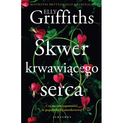 Skwer krwawi�cego serca - Elly Griffiths