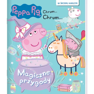 Peppa Pig. Chrum… chrum... Magiczne przygody