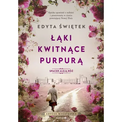 ��ki kwitn�ce purpur�. Saga Spacer Alej� R�. Tom 2 - Edyta �wi�tek