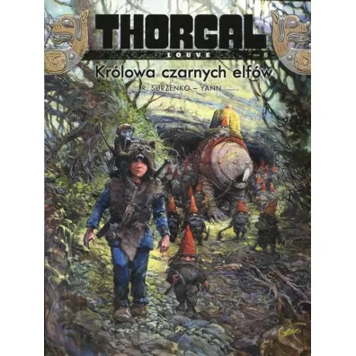 Kr�lowa czarnych elf�w. Thorgal Louve. Tom 6 - Yann Le Pennetier