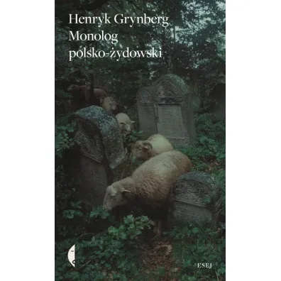 Monolog polsko �ydowski - Henryk Grynberg