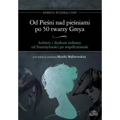 Od Pie�ni nad pie�niami po 50twarzy Greya - Monika Malinowska