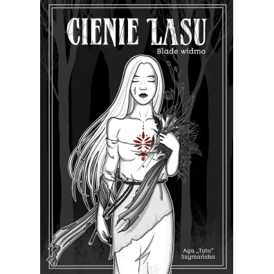 Cienie Lasu Cienie z Lasu Blade Widmo - Aga Szyma�ska