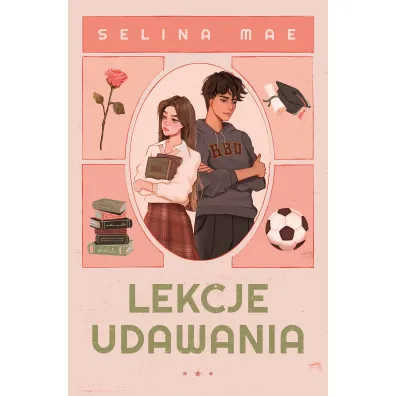 Lekcje udawania - Selina Mae