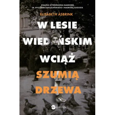 W lesie wiede�skim wci�� szumi� drzewa - Elisabeth Asbrink