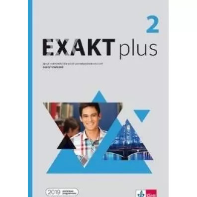 Exakt plus 2. Zeszyt �wicze� do j�zyka niemieckiego dla szk� ponadpodstawowych