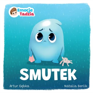 Emocje Tadzia. Smutek - Artur  G�bka