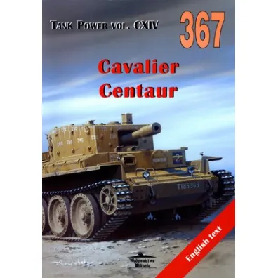 Cavalier. Centaur. Tank Power vol. CXIV 367 - Janusz Ledwoch