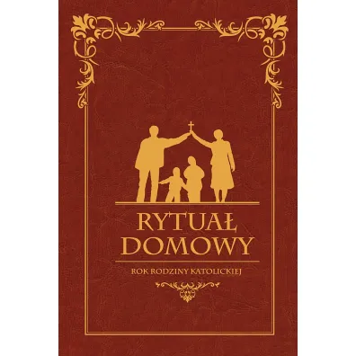 Rytua� Domowy. Rok rodziny katolickiej