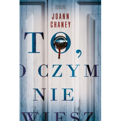 To, O Czym Nie Wiesz - JoAnn Chaney
