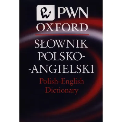 S�ownik polsko-angielski Polish-English Dictionary PWN Oxford