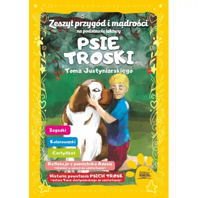 Zeszyt Przygd i mdroci na podstawie lektury PSIE TROSKI - Tom Justyniarski