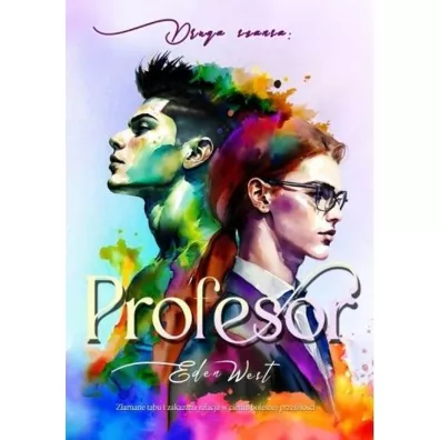 Druga szansa Profesor - Eden  West