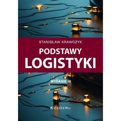 Podstawy logistyki - Stanis�aw Krawczyk