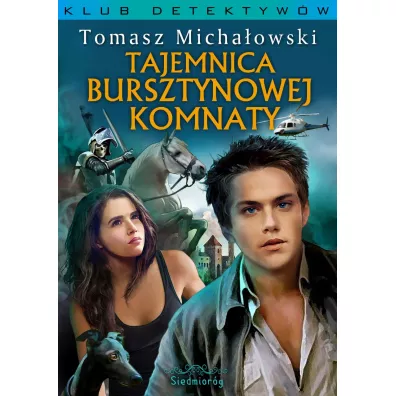Tajemnica Bursztynowej Komnaty - Tomasz Micha�owski