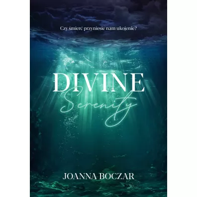 Divine Serenity - Joanna  Boczar