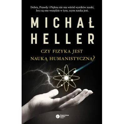 Czy fizyka jest nauk� humanistyczn� - Micha� Heller