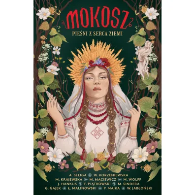 Mokosz. Pie�ni z serca ziemi