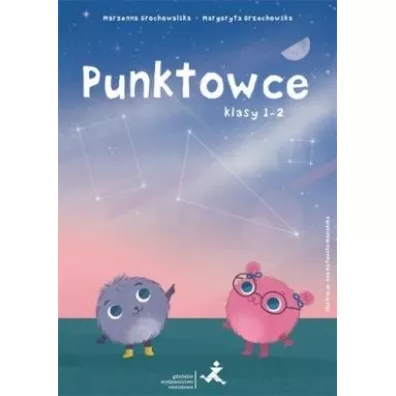 Punktowce dla klas 1-2 - Marzenna Grochowalska, Margaryta Orzechowska