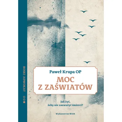 Moc z za�wiat�w - Pawe� Krupa