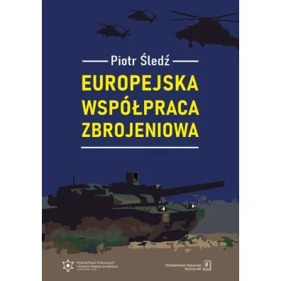 Europejska wsp�praca zbrojeniowa - Piotr  �led�