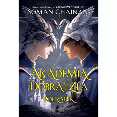 Pocz�tek. Akademia dobra i z�a - Soman Chainani