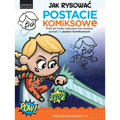 Jak rysowa� postacie komiksowe - Anna  Cichowicz, Spencer  Brinkerhoff Iii