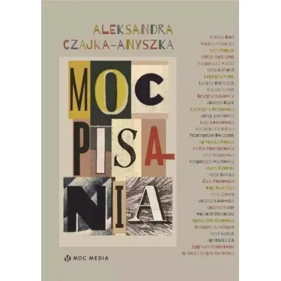 Moc pisania - Aleksandra Czajka-Anyszka