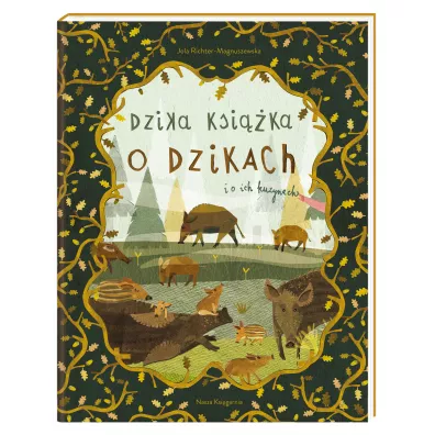 Dzika ksika o dzikach i o ich kuzynach