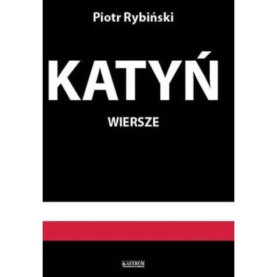 Katy�. Wiersze - Piotr  Rybi�ski