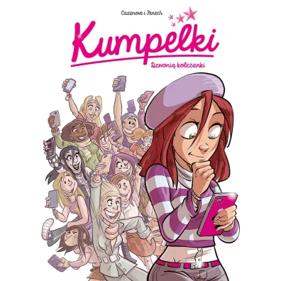 Dzwoni� kole�anki. Kumpelki. Tom 1