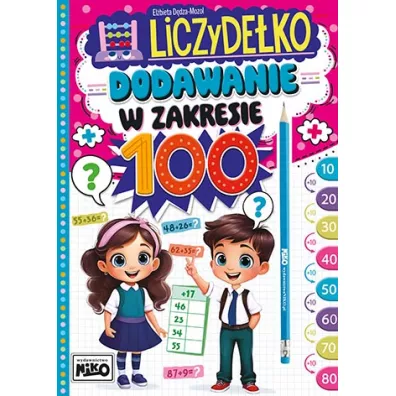 Liczyde�ko. Dodawanie w zakresie 100 - El�bieta  D�dza-Mozol