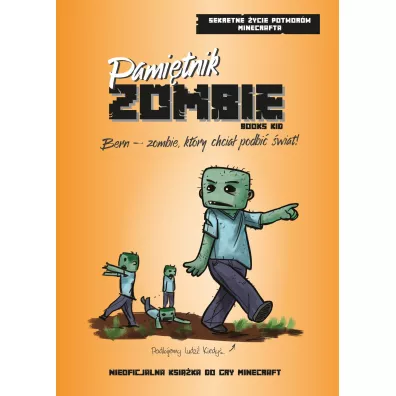 Pami�tnik Zombie. Bern - zombie, kt�ry chcia� podbi� �wiat - Forrest Hayes